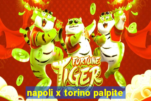 napoli x torino palpite